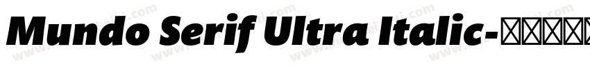 Mundo Serif Ultra Italic字体转换